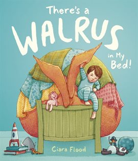 Cover image for There's a Walrus in My Bed!