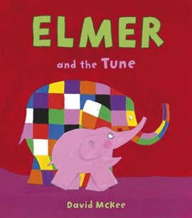 Cover image for Elmer and the Tune