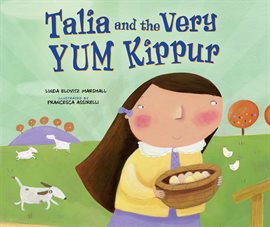 Cover image for Talia and the Very YUM Kippur