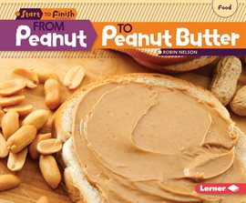 Imagen de portada para From Peanut to Peanut Butter