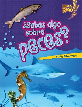 Cover image for ¿Sabes Algo Sobre Peces?