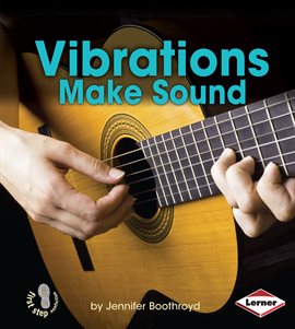 Cover image for Vibrations Make Sound