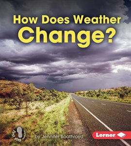 Cover image for How Does Weather Change?