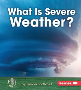 Cover image for What Is Severe Weather?