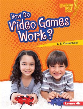 Cover image for How Do Video Games Work?
