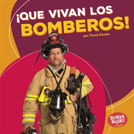 Cover image for ¡Que vivan los bomberos!