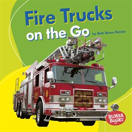 Cover image for Fire Trucks on the Go