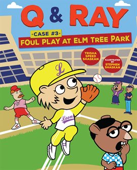 Imagen de portada para Q & Ray: Foul Play at Elm Tree Park