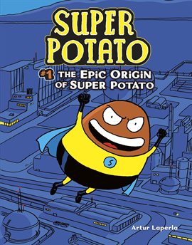 Cover image for Super Potato Book 1: The Epic Origin of Super Potato