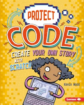 Cover image for Create Your Own Story with Scratch