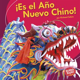 Cover image for ¡Es el Año Nuevo Chino! / It's Chinese New Year!