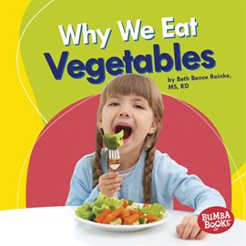 Cover image for Why We Eat Vegetables