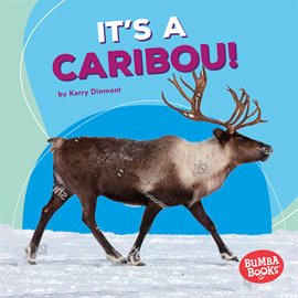 Cover image for It's a Caribou!
