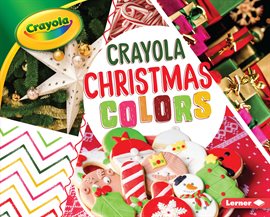 Cover image for Crayola ® Christmas Colors