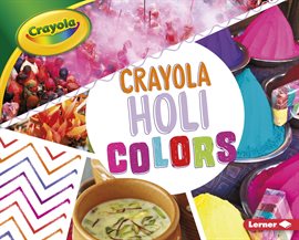 Cover image for Crayola ® Holi Colors