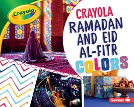 Cover image for Crayola ® Ramadan and Eid al-Fitr Colors