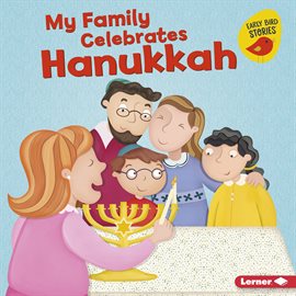 Cover image for My Family Celebrates Hanukkah