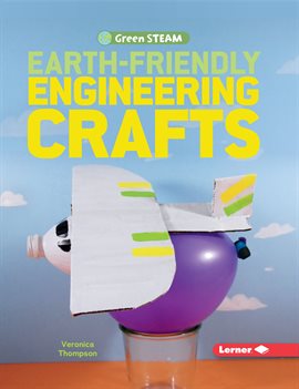 Imagen de portada para Earth-Friendly Engineering Crafts