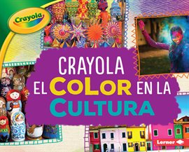 Cover image for Crayola ® El color en la cultura