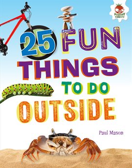 Cover image for 25 Fun Things to Do Outside