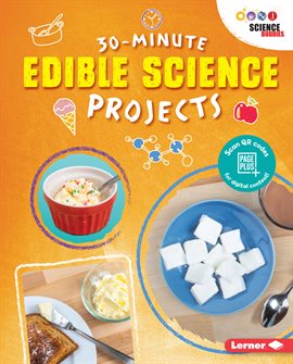 Cover image for 30-Minute Edible Science Projects
