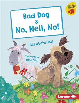 Cover image for Bad Dog & No, Nell, No!