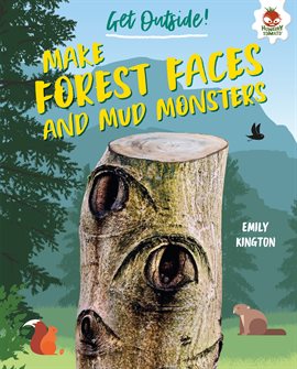 Cover image for Make Forest Faces and Mud Monsters