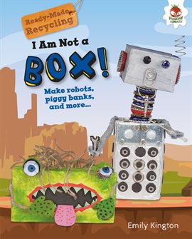 Cover image for I Am Not a Box!
