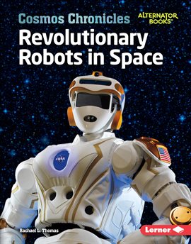 Imagen de portada para Revolutionary Robots in Space