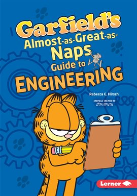 Cover image for Garfield's ® Almost-as-Great-as-Naps Guide to Engineering