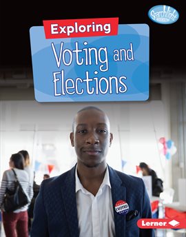 Imagen de portada para Exploring Voting and Elections