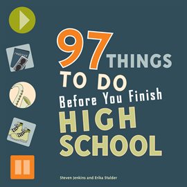 Imagen de portada para 97 Things to Do Before You Finish High School