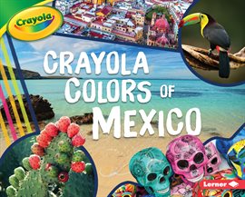 Cover image for Crayola ® Colors of Mexico