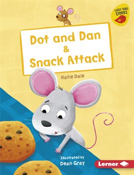 Cover image for Dot and Dan & Snack Attack