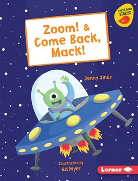 Imagen de portada para Zoom! & Come Back, Mack!