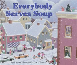 Cover image for Everybody Serves Soup