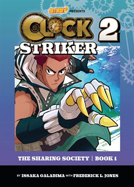 Clock Striker Vol. 2: The Sharing Society, Book 1