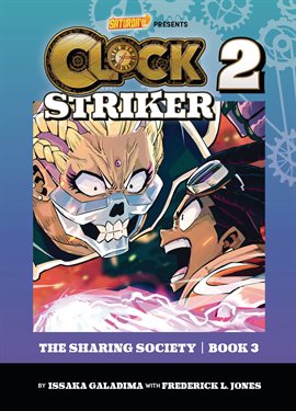 Clock Striker Vol. 2: The Sharing Society, Book 3