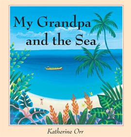 Cover image for My Grandpa and the Sea