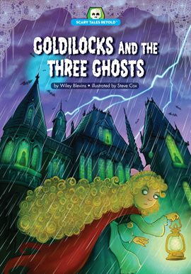 Imagen de portada para Goldilocks and the Three Ghosts