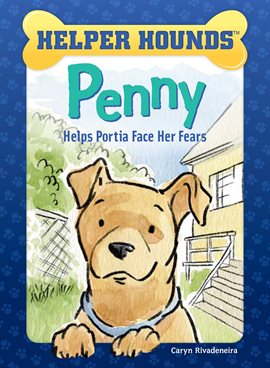 Cover image for Penny Helps Portia Face Her Fears