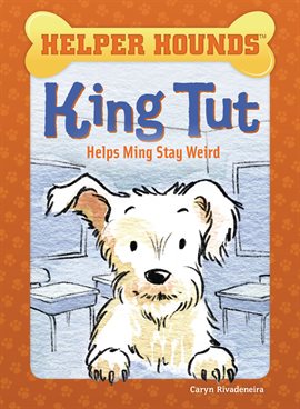 Cover image for King Tut Helps Ming Stay Weird