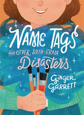 Cover image for Name Tags and Other Sixth-Grade Disasters