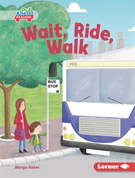 Cover image for Wait, Ride, Walk