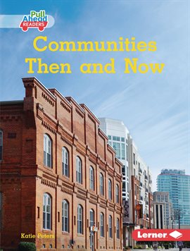 Cover image for Communities Then and Now