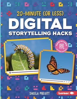 Imagen de portada para 20-Minute (Or Less) Digital Storytelling Hacks