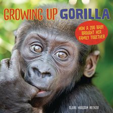 Imagen de portada para Growing Up Gorilla