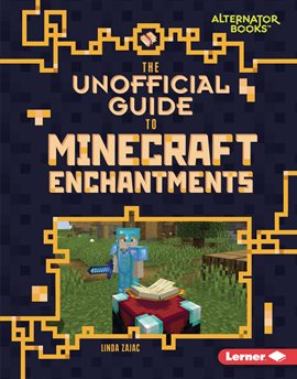 Cover image for The Unofficial Guide to Minecraft Enchantments