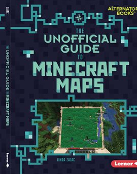 Cover image for The Unofficial Guide to Minecraft Maps