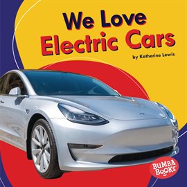 Cover image for We Love Electric Cars